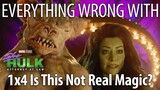 Everything Wrong With She Hulk S1E4 - "Is This Not Real Magic?"