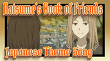 Natsume's Book of Friends| Japanese Theme Song