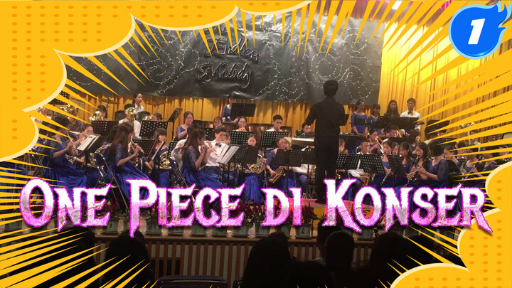 One Piece di Konser Orkes Tiup Universitas Peizheng Guangdong 2018_1