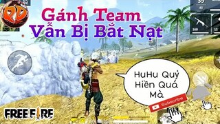 FreeFire | Gánh Team Nhưng Vẫn Bị Bắt Nạt | AFK Quỷ Dữ