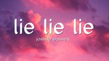 Joshua Bassett - Lie Lie Lie (Lyrics)