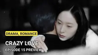 Crazy love Ep. 15 Preview Kim Jae-wook & Krystal Jung | 크레이지 러브