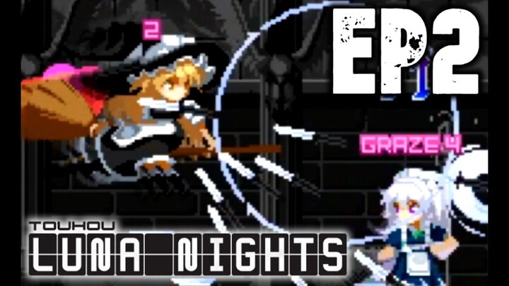 แม่มดขี้ขโมย ต้องสั่งสอน | Touhou Luna Nights EP 2