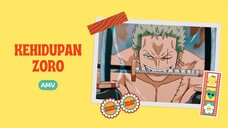 KEHIDUPAN ZORO (ONE PIECE EDIT)