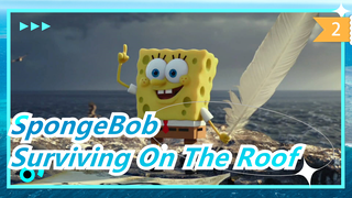 [SpongeBob] Don’t Take Pictures, Surviving On The Roof (With Subtitle)_C