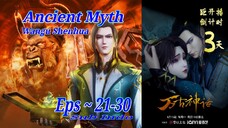 Eps 21-30 | Ancient Myth "Wangu Shenhua" Sub Indo