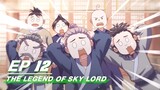 [Multi-sub] The Legend of Sky Lord Episode 12 | 神武天尊 | iQiyi