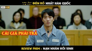 vụ án điên rồ nhất hàn quốc - Review phim Nạn Nhân Hồi Sinh