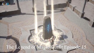 The Legend of Magic Outfit Episode 15