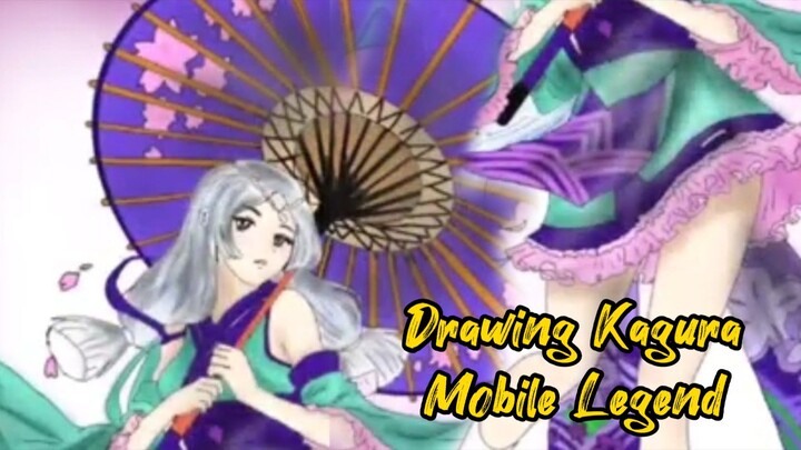 Drawing Kagura Mobile Legend