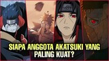 11 Urutan Ninja Akatsuki Paling Overpower dengan kekuatan tidak masuk akal di Anime Naruto & boruto