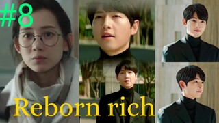 (Part -8) Reborn rich (2022) Korean drama Explained In Hindi