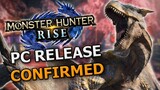 Monster Hunter Rise PC Release CONFIRMED (The Leak Was TRUE!)