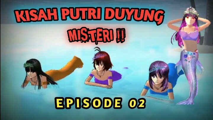 SAKURA SCHOOL SIMULATOR| MISTERI PUTRI DUYUNG | PART 02