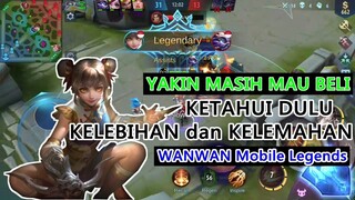 Yakin Masih Mau Beli WANWAN Ketahui Dulu KELEBIHAN dan KELEMAHAN WANWAN Mobile Legends