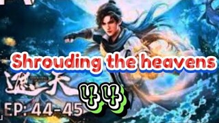 Shrouding the heavens ep 44 sub indo.