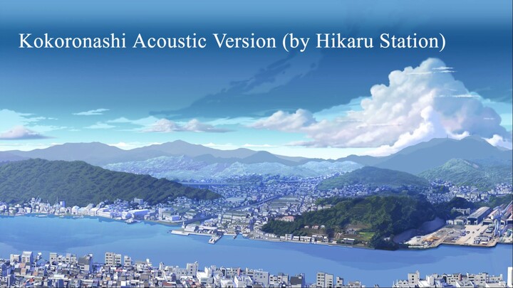 Kokoronashi Acoustic Version (by Hikaru Station)
