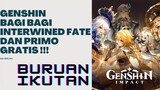 Interwined Fate Gratis Untuk Player Genshin Impact !!