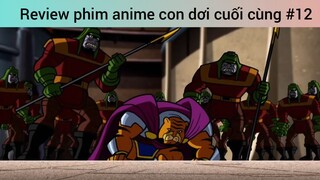Review phim anime con dơi cuối cùng p12