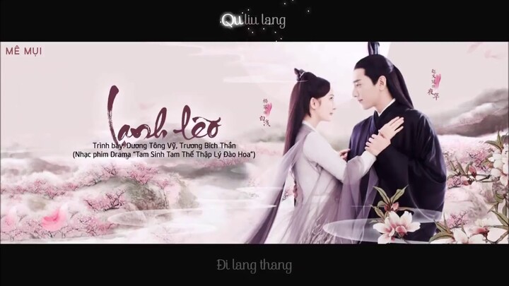 Vietsub Lạnh lẽo   Trương Bích Thần & Dương Tông Vỹ OST Tam Sinh Tam Thế Thập Lý Đào Hoa