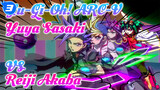 Yuya Sasaki VS Reiji Akaba | Yu-Gi-Oh!! ARC-V_3