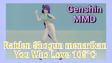 [Genshin, MMD] Raiden Shogun menarikan "You Who Love 105°C"