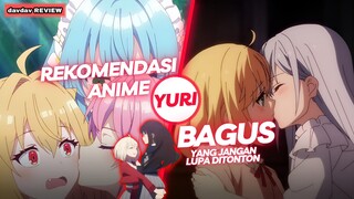 Rekomendasi anime yur-yur bagus yang jangan lupa untuk ditonton [REVIEW]