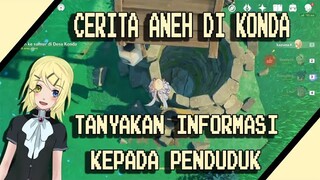 Tanyakan informasi kepada penduduk setempat | Cerita aneh di konda Delapan penjuru gunung dan laut