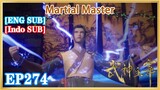 【ENG SUB】Martial Master EP274 1080P