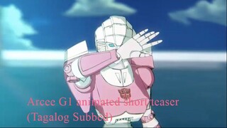 Arcee G1 animated short teaser - Tagalog Subbed