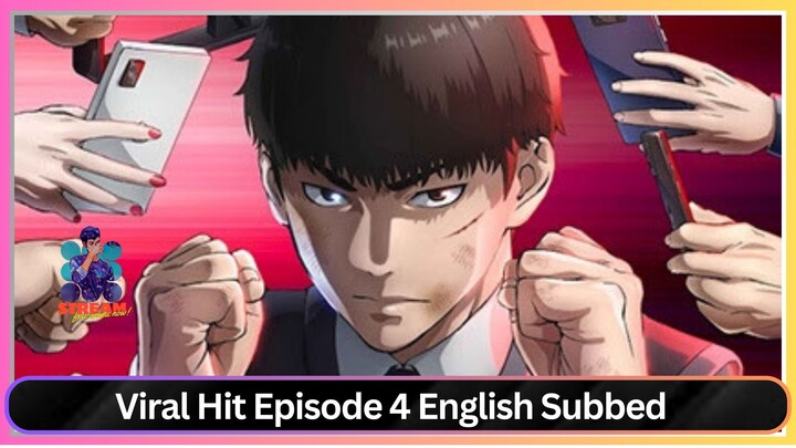 Viral Hit Episode 4 English Subbed