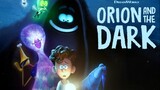 Orion and the Dark (2024) sub indo