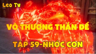 Võ thượng thần đế_Tập 59-Nhóc con