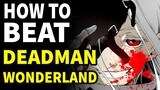 How to beat the DEATH PRISON in "Deadman Wonderland"