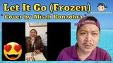 Let It Go (Frozen) "Cover by Alisah Bonaobra" Reaction Video 😍