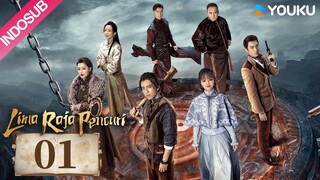 [INDO SUB] Lima Raja Pencuri (Five Kings of Thieves) EP01 | Wang Dalu/Ren Min | YOUKU