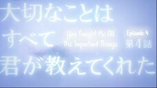 You Taught Me All the Important Things E4 | English Subtitle | Romance, Drama | Japanese Drama