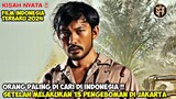 ORANG PALING DI CARI DI INDONESIA SETELAH MELEDAKAN 13 BOM DI JAKARTA !! - ALUR CERITA FILM TERBARU