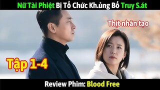 [Review Phim] Nữ Tài Phiệt Bị Kh.ủng Bố Truy S.át | Review Phim Blood Free