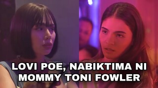 LOVI POE, NABIKTIMA NG PRANK NI MOMMY TONI FOWLER.