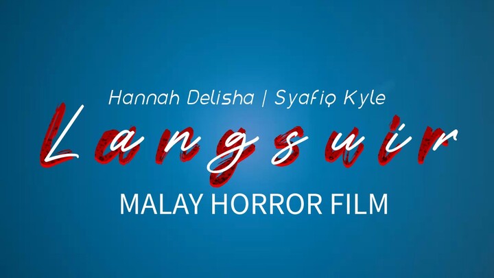 LANGSUIR | Horror Movie