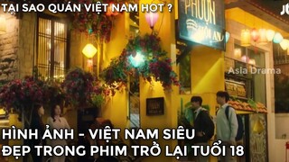 Trở Lại Tuổi 18 Tập 16 Hình ảnh Việt Nam Siêu ĐẸP trong Phim, Quán ăn Phượng Hội An 15 | Asia Drama