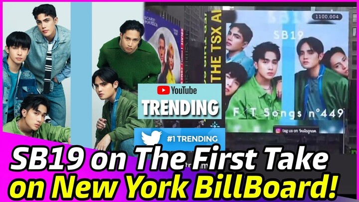 SB19 on The First Take is on NEW YORK BILLBOARD; Trending and Popular Topic in SocMed!