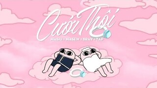 Cưới Thôi - Masew x Masiu x B Ray x TAP ( Lyrics Audio )