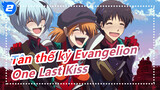 [Tân thế kỷ Evangelion] Câu chuyện cuối - One Last Kiss_2