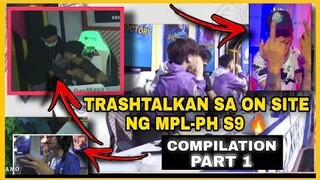 PART 1| TAUNTING AT TRASHTALKAN SA ON-SITE NG MPL-PH SEASON 9 🔥🤣