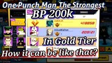One Punch Man The Strongest | Bp 200k in Gold Tier Arena