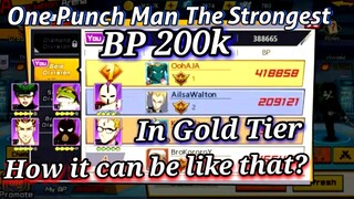 One Punch Man The Strongest | Bp 200k in Gold Tier Arena