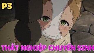 Thất Nghiệp Chuyển Sinh Trọn Bộ (P3) - Tóm Tắt Anime Hay