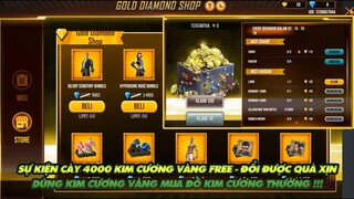 Free Fire| Cách Cày cuốc kiếm hơn 4000 kim cương vàng Free - Đổi đồ quá ngon anh em ạ!